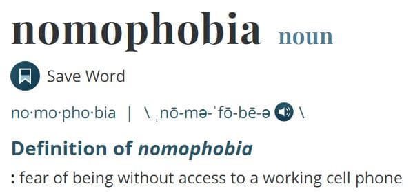 The definition of nomophobia.